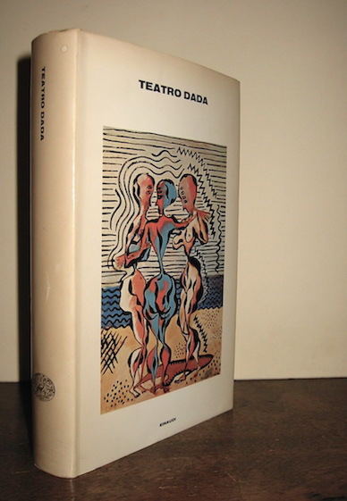 Morteo Gian Lorenzo - Simonis Ippolito (a cura di)  Teatro Dada 1969 Torino